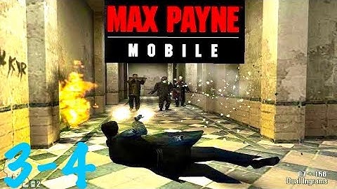 Max Payne Mobile - Part 3 - Chapter 4 - Gameplay/walkthrough (iOS, Android)