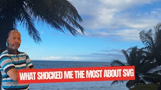 What Shocked Me The Most About St Vincent And The Grenadines