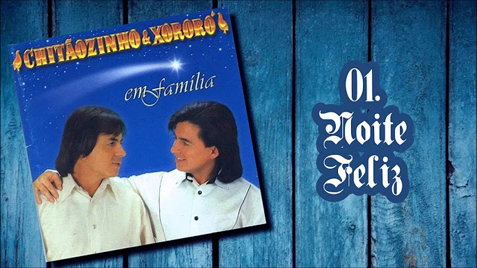 Do encarte do álbum Em Família da dupla Chitãozinho e Xororó