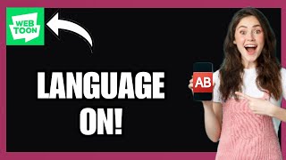 Change Language on WEBTOON App!