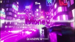 LISA - MONEY (DJ ANDREW REMIX)
