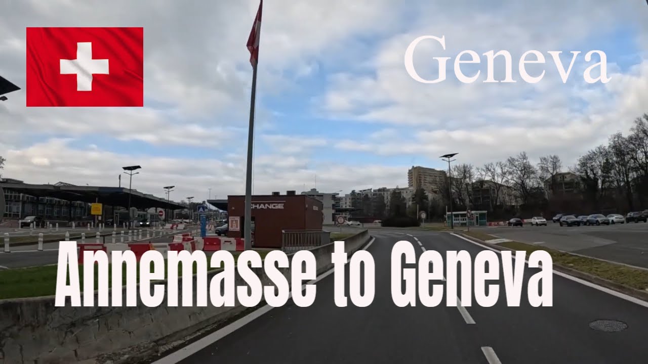 Driving from the city of Annemasse to Geneva - YouTube