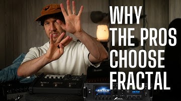 Why the PROS Choose Fractal AXE FX, FM9 and FM3