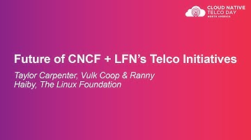 Future of CNCF + LFN