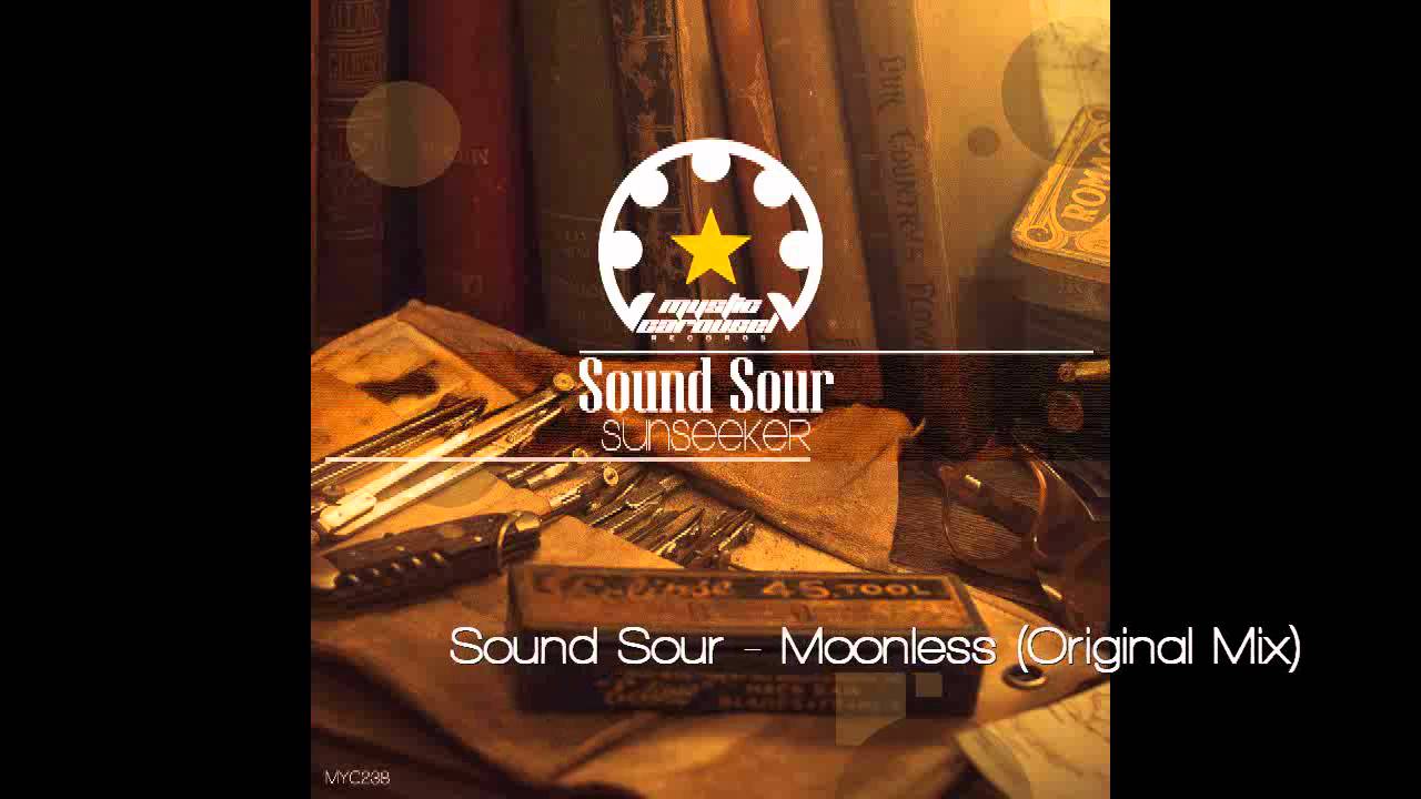 Obejrzyj Sound Sour - Moonless (Original Mix) w YouTube Obejrzyj Sound Sour - Moonless (Original Mix) w YouTube