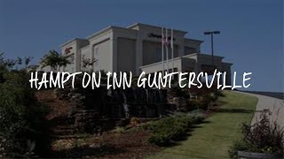 Hampton Inn Guntersville Review - Guntersville , United States of America