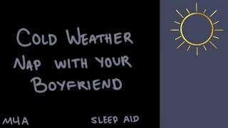 [M4A] Can We Take a Nap, Please? [Cold Weather] [Sleep Aid] [ASMR] [BFE] [Cuddling] [M4M] [M4TM]