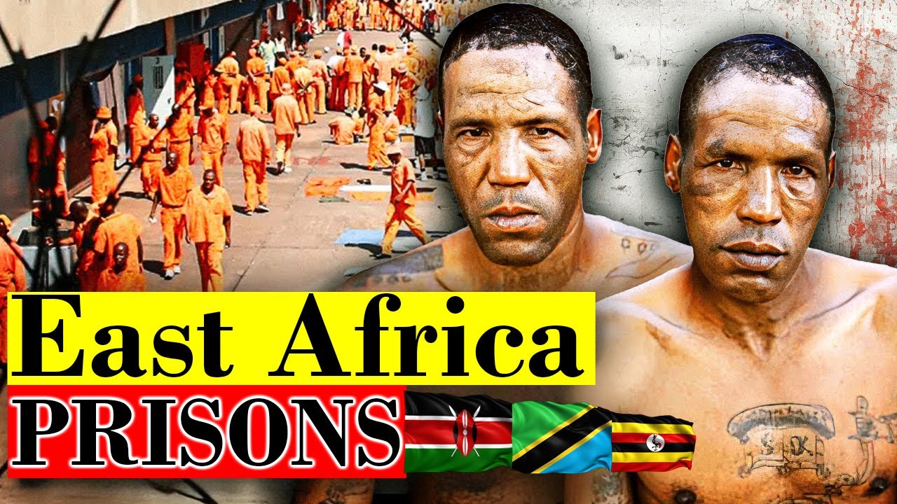 EAST AFRICA'S Worst Prisons 🇰🇪🇹🇿🇺🇬