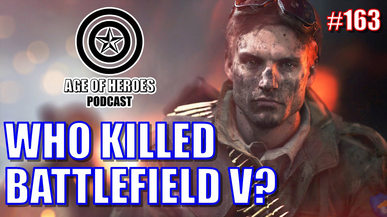 Who killed Battlefield V? | Age of Heroes 
