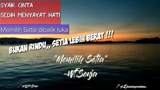 Puisi sedih terbaik bikin baper | tentang ketulusan cinta - Memilih Setia || Narasi