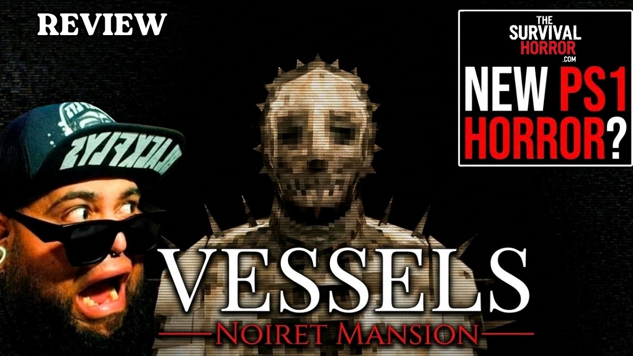 Vessels: Noiret Mansion Review — PS1 Horror Is BACK! creepy dolls and survival horror!