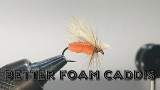 Better foam Caddis Kingrey - Fly Tying Tutorial