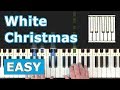 White Christmas - EASY Piano Tutorial - Sheet Music (Synthesia)