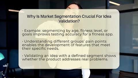 Why Is Market Segmentation Crucial For Idea Validation? - The Startup Growth Hub