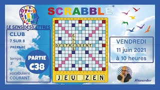🔠 Partie C38 - Scrabble Duplicate - Club - 7 Sur 8 - Vocabulaire Courant - Vendredi 11/06/2021 screenshot 5