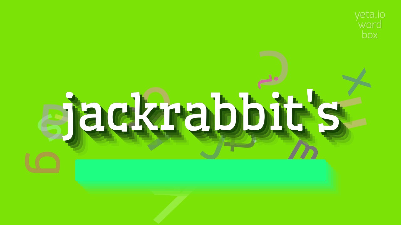 How to say "jackrabbit's"! (High Quality Voices)