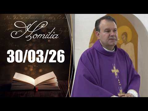 Homilia Diária | 30/03/26 | Padre Marcio Tadeu