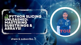 🐍 Python Slicing Unleashed: Mastering Substrings & Arrays!
