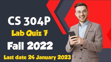 CS304P - Object Oriented Programming (Practical) Lab 7 Quiz 2023 | CS304P Lab 7 Quiz 2023 | CS304P