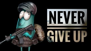 NEVER GIVE UP | PUBG HIGHLIGHTS