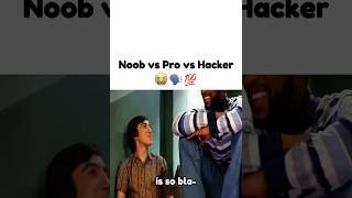 Noob Vs Pro Vs Hacker 😳