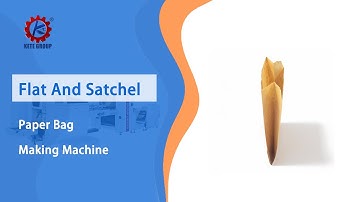 Flat And Satchel Bottom Paper Bag Making Machine