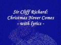 Cliff Richard: Christmas Never Comes - with lyrics