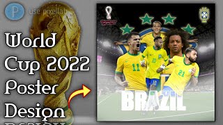 Qatar World Cup 2022 Poster Design In PixelLab by Android screenshot 3