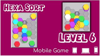 Level 6 HEXA SORT Sorting Hex (Hexagons) - Mobile Game screenshot 4