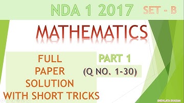 NDA 1 2017 WITH FULL SOLUTIONS WITH SHORT TRICKS | PART 1 | QUESTONS 1 TO 30 |