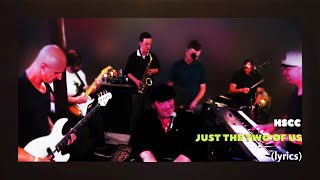 Just The Two of Us Lyrics (Grover Washngton Jr – Bill Withers) cover by HSCC