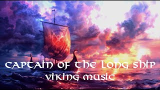 Legend of the Longship Captain: A Viking’s Beautiful Journey