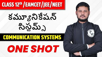 కమ్యూనికేషన్ సిస్టమ్స్ || AP-Telangana Board 12th/EAMCET/NEET/JEE || Communication Systems