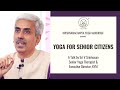 Yoga for senior citizens  r v srinivasan krishnamacharya yoga mandiram