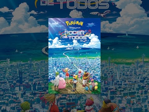 Assistir Pokémon – O Filme 21: O Poder de Todos Dublado Online
