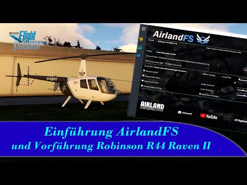 Kleine Einführung AirlandFS und Cold&Dark zur Robinson R44 Raven II - Mod-Talk - MSFS 2020