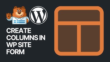 How To Create Columns in WordPress Form Using WPForms Plugin?