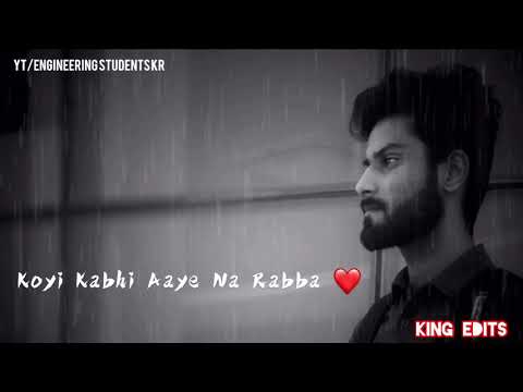 zindagi-mein-koi-kabhi-aaye-na-rabba-whatsapp-status-|-zindagi-mein-koi-song-lyrics-|-king-edits