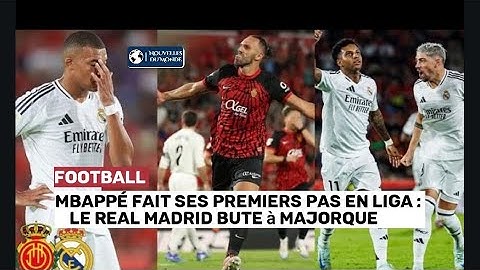 🏆 ⚽Débuts contrastés pour Mbappé en Liga : le Real Madrid freiné par Majorque
