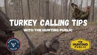 Turkey Calling Tips with The Hunting Public