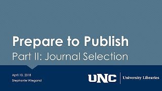 Prepare to Publish Part II: Journal Selection & Predatory Journals