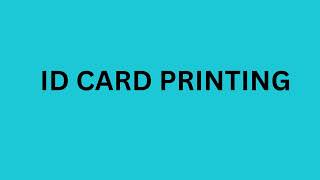 ID CARD PRINTING