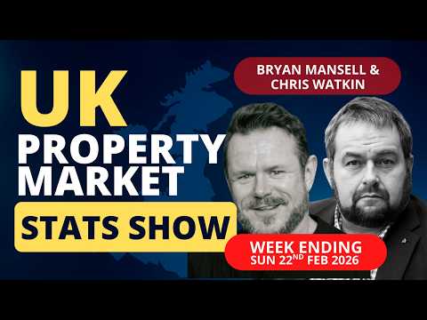 UK Property Market Stats Show - Week 7 2026