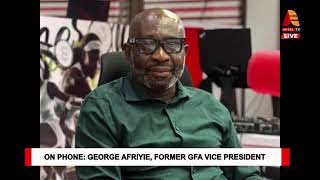 George Afriyie Explains Why Kurt Okraku Cannot Contest for a Third Term as GFA President