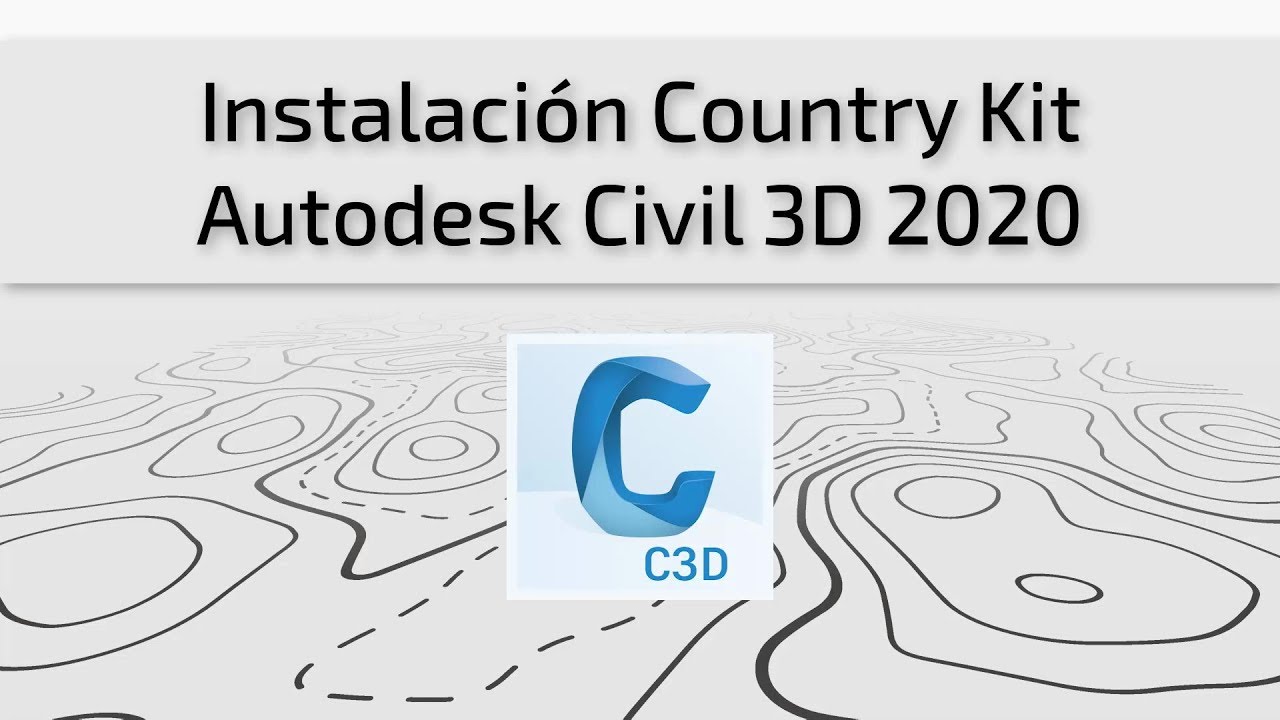 Instalación Country Kit LATAM - Autodesk Civil 3D 2020 - YouTube