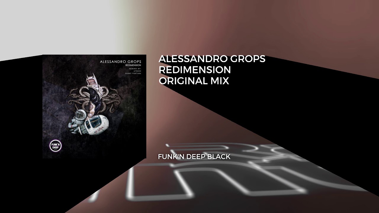 Premiere: Alessandro Grops - Redimension (Original Mix) [Funk'n Deep Black] // Techno