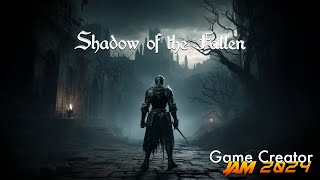 Game Creator Jam 2024 - Shadow of the Fallen