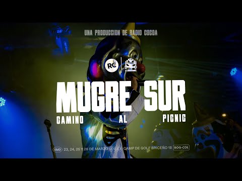 Mugre Sur: Camino al Picnic | #FEP 2023