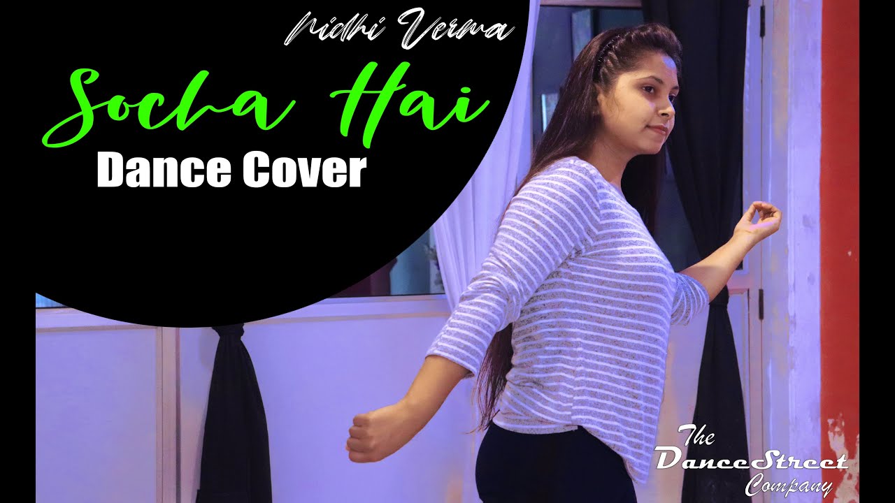Socha Hai Song | Badshaho | Keh Doon Tumhe Remix | Nidhi Verma | The Dance Street Company