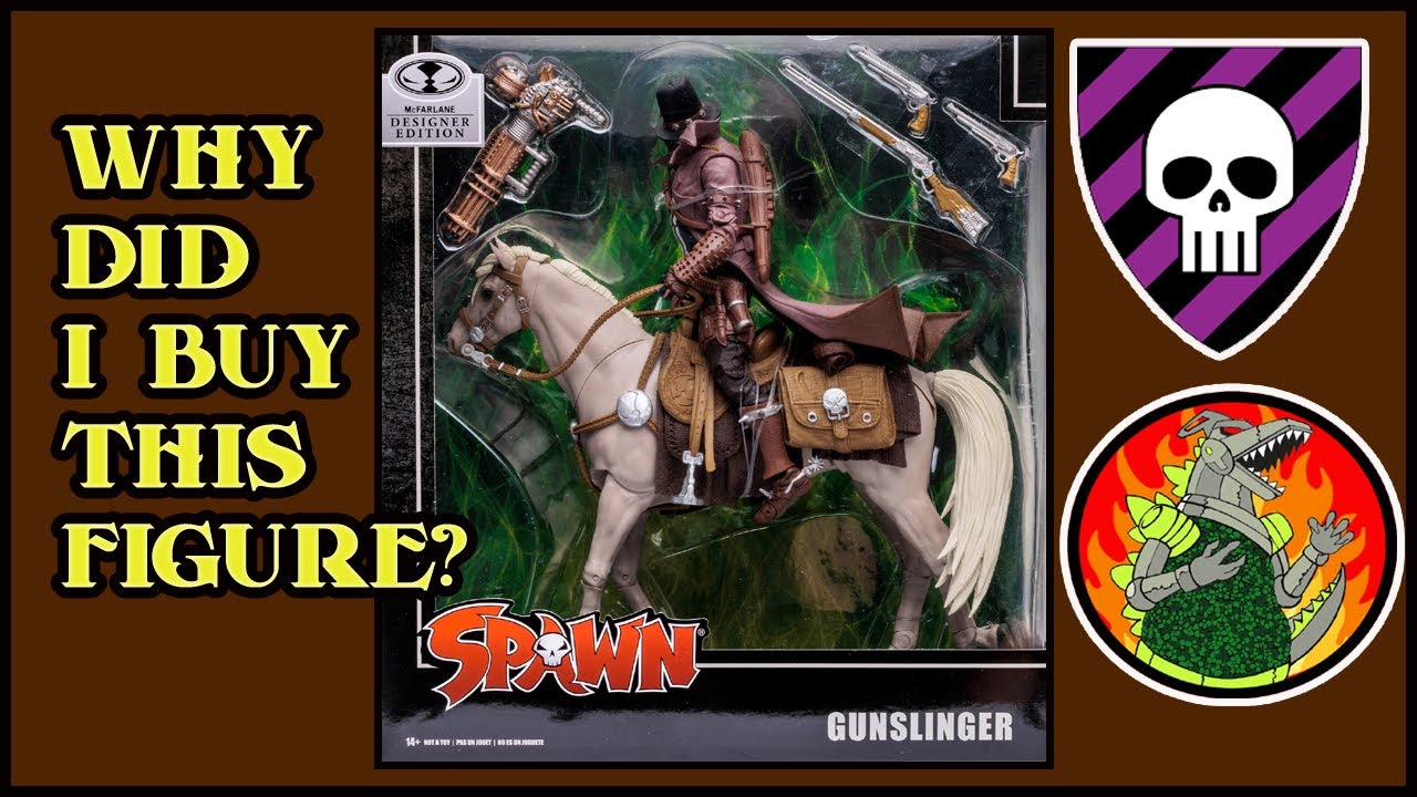 Why did I buy the Spawn Gunslinger with Horse?